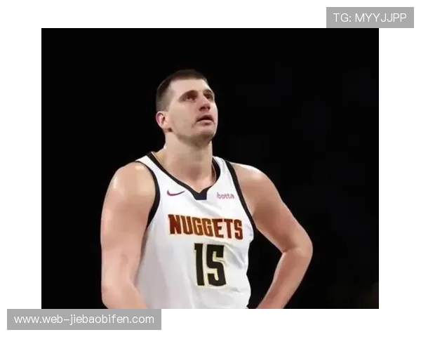 掘金第四节落后15分，约基奇带队打出12-0攻势